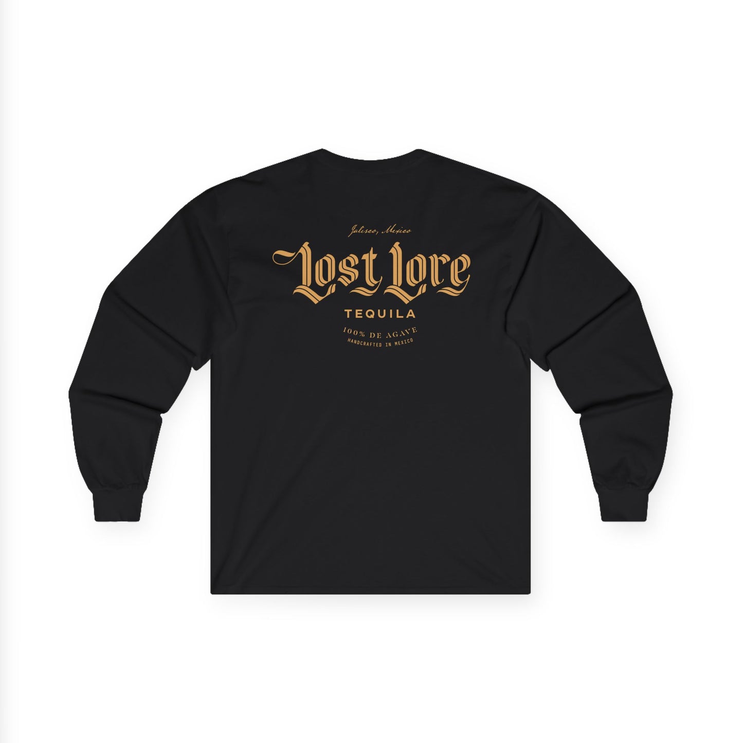 Lost Lore Tequila Long Sleeve Gildan 2400 T-Shirt with Front and Back Logo