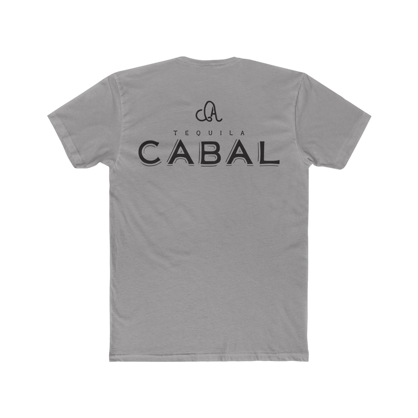 Cabal Tequila Short Sleeve Next Level 3600 T-Shirt with Front and Back Logo