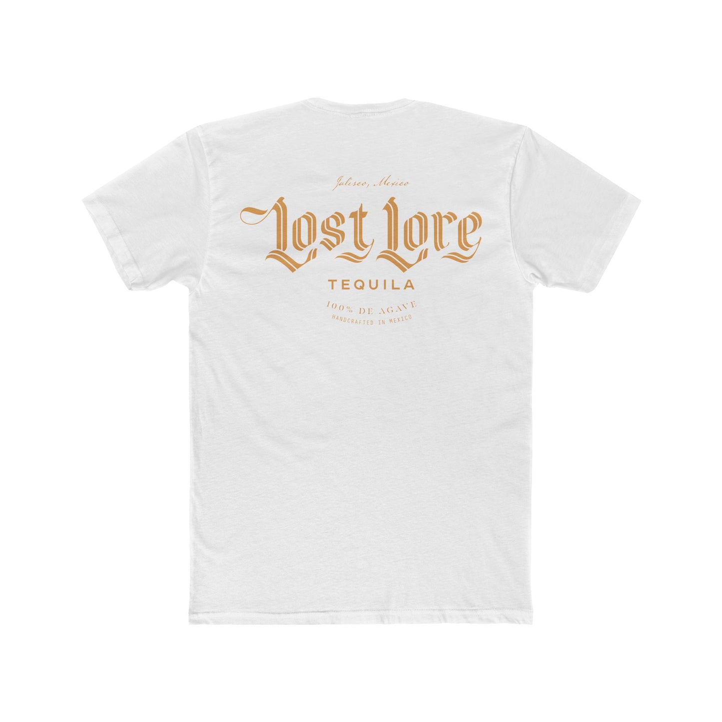 Lost Lore Tequila Short Sleeve Next Level 3600 T-Shirt with Front and Back Logo