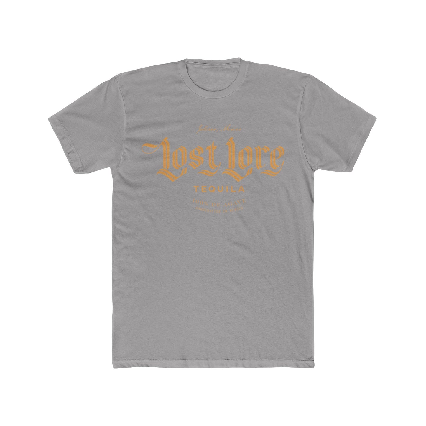 Lost Lore Tequila Short Sleeve Next Level 3600 T-Shirt with Front Logo