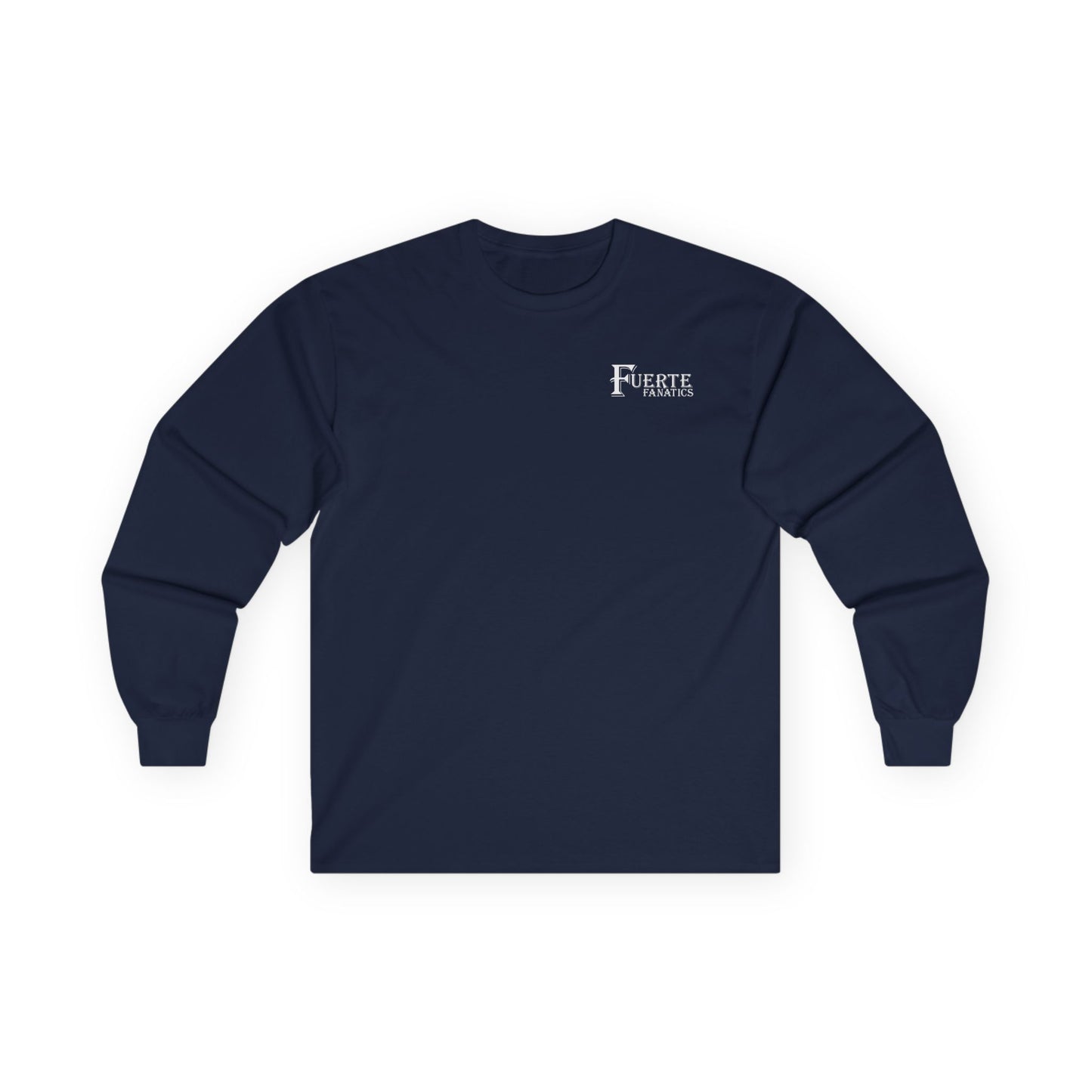 Fuerte Fanatics Long Sleeve Gildan 2400 T-Shirt with Front and Back Logo