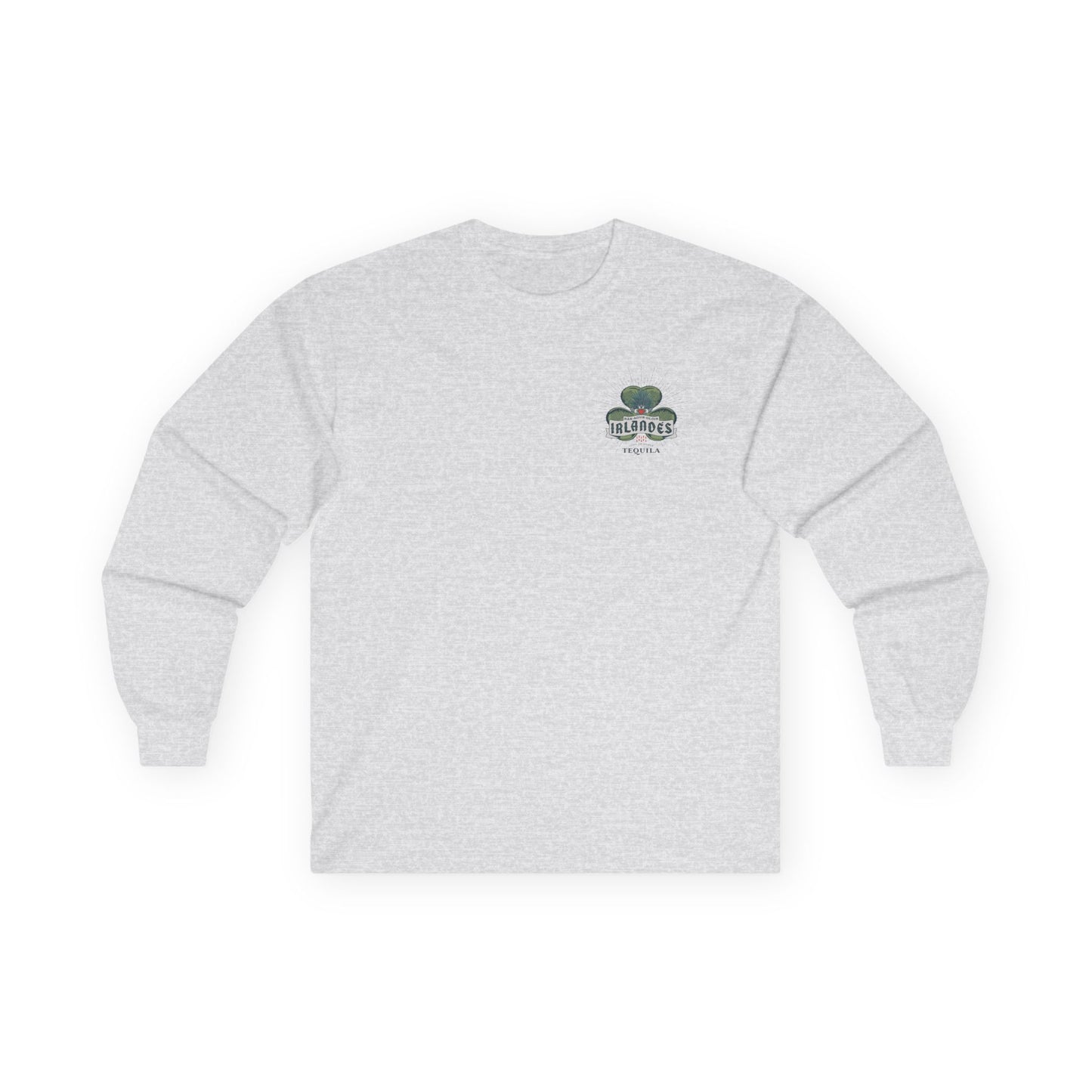 Irlande's Tequila Long Sleeve Gildan 2400 T-Shirt with Front and Back Logo