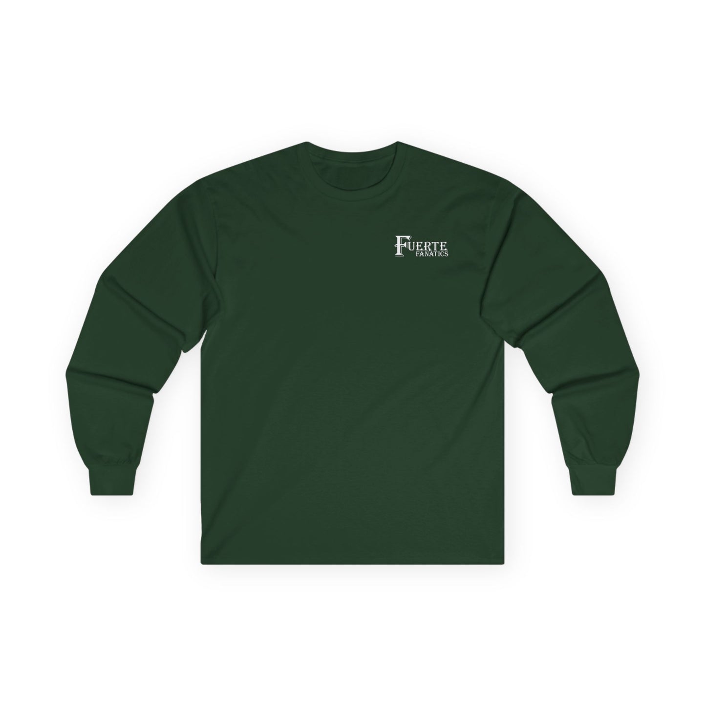 Fuerte Fanatics Long Sleeve Gildan 2400 T-Shirt with Front and Back Logo