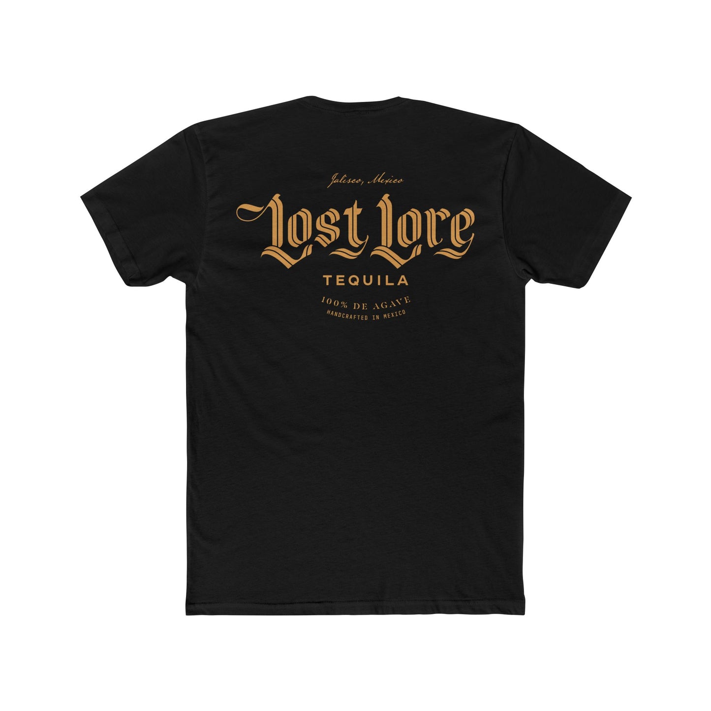 Lost Lore Tequila Short Sleeve Next Level 3600 T-Shirt with Front and Back Logo