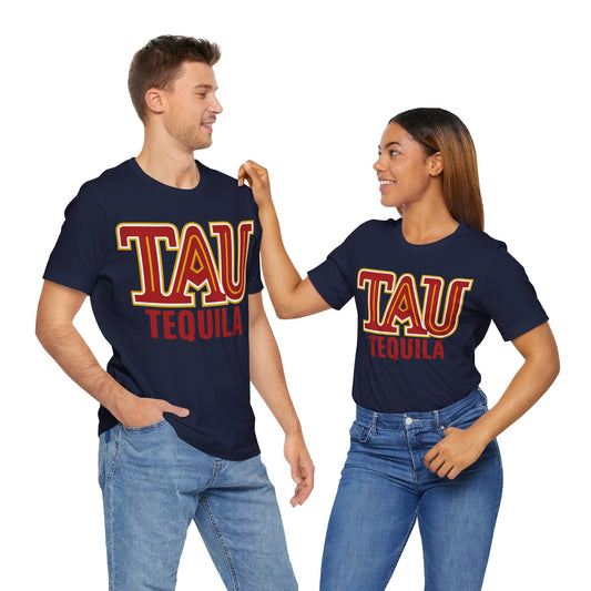 TAU Tequila Short Sleeve Bella+Canvas 3001 T-Shirt with Front Logo