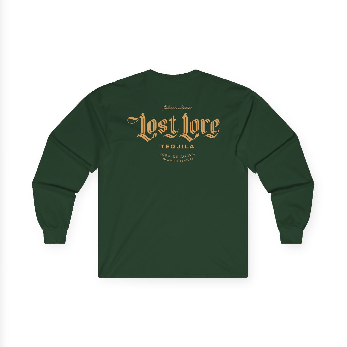 Lost Lore Tequila Long Sleeve Gildan 2400 T-Shirt with Front and Back Logo