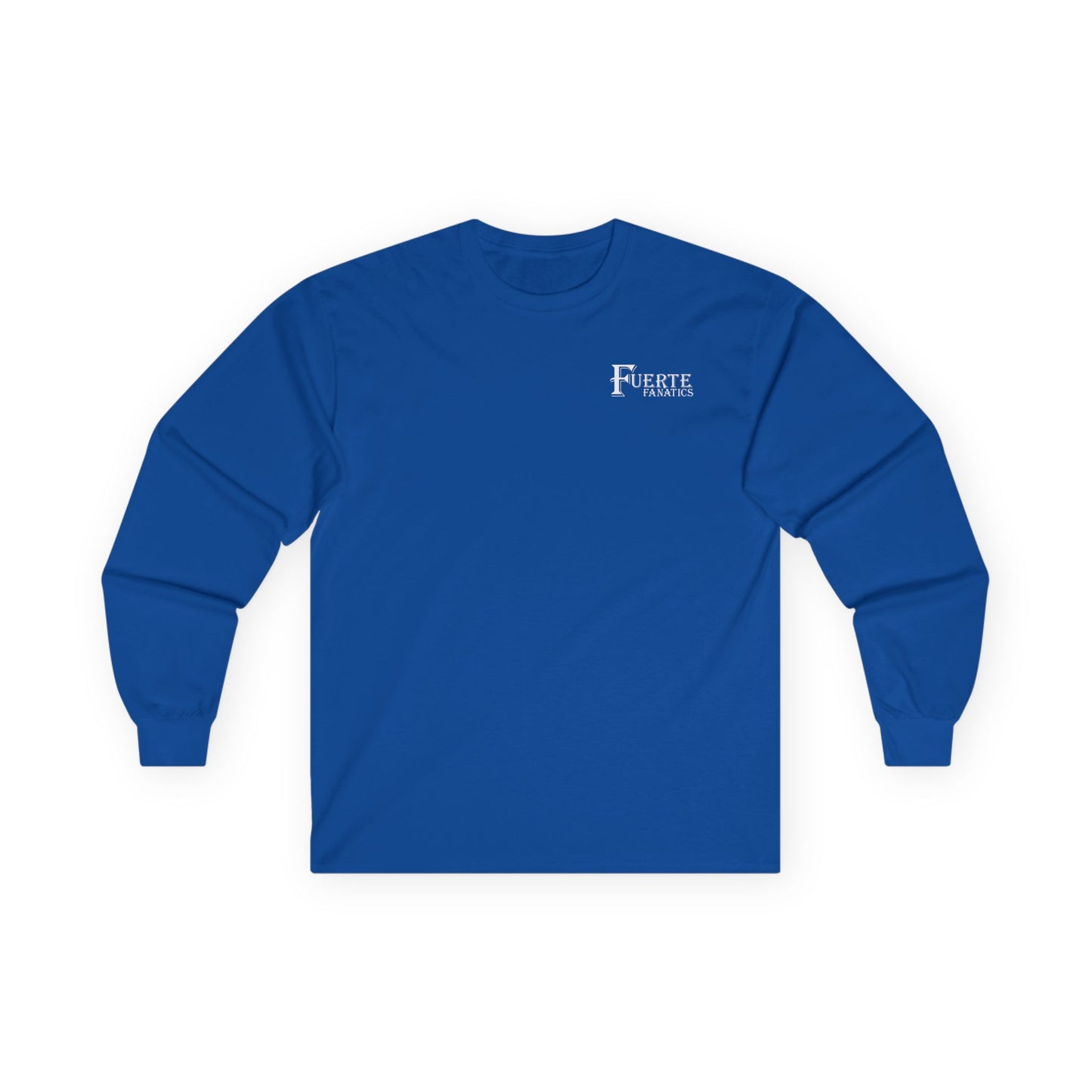 Fuerte Fanatics Long Sleeve Gildan 2400 T-Shirt with Front and Back Logo