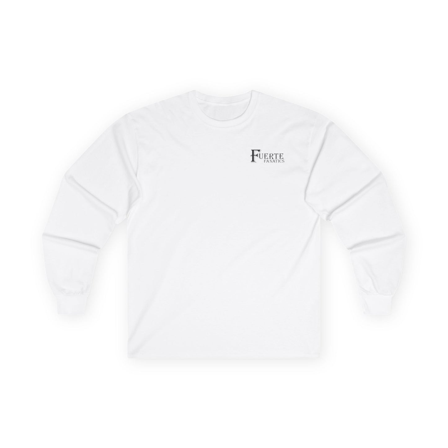 Fuerte Fanatics Long Sleeve Gildan 2400 T-Shirt with Front and Back Logo